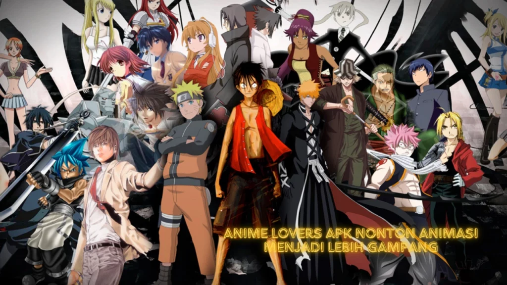 Anime Lovers Apk Nonton Animasi Menjadi Lebih Gampang