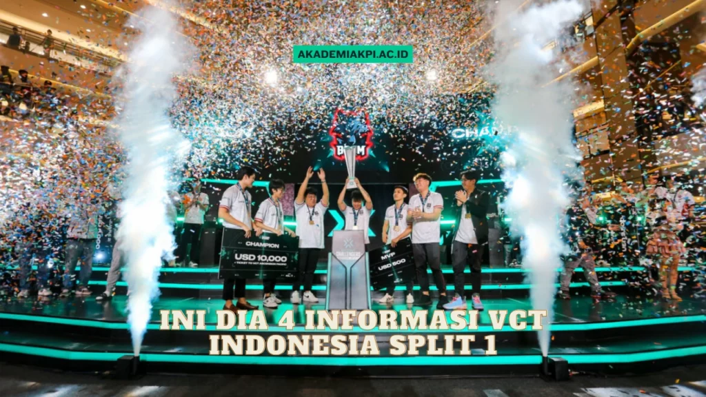 Ini Dia 4 Informasi VCT Indonesia Split 1