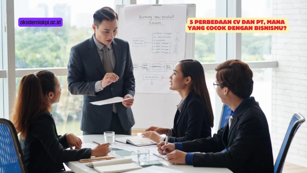 5 Perbedaan CV dan PT, Mana yang Cocok dengan Bisnismu?