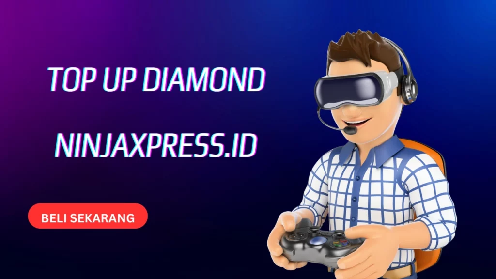 Cara Top Up Diamond Game Terpopuler di NINJAXPRESS Indonesia