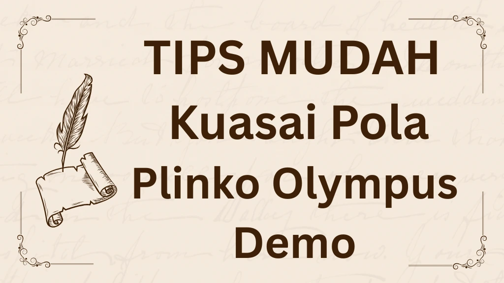 Jangan Ragu! Kuasai Pola dari Plinko Olympus Demo